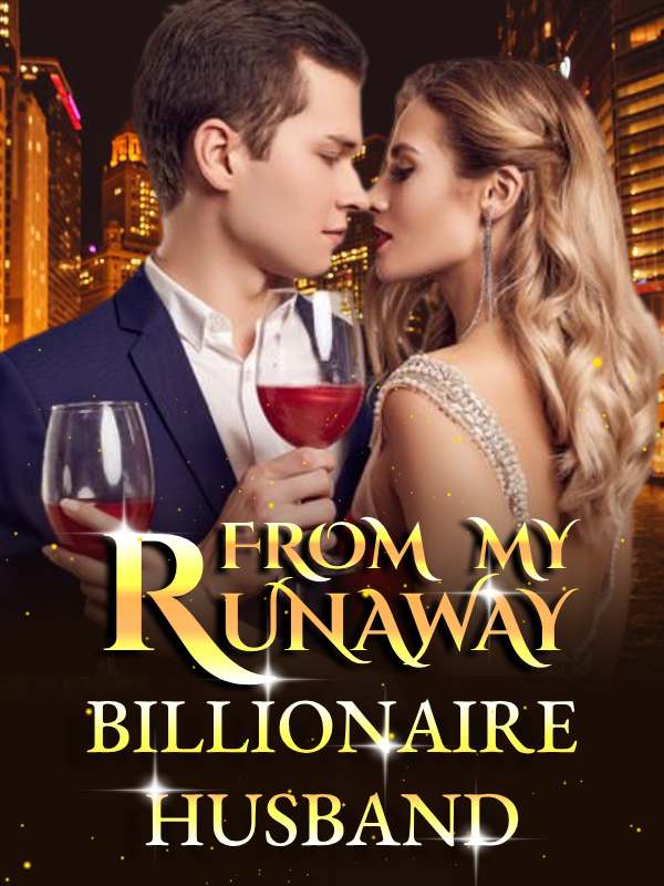 Runaway from My Billionaire Husband