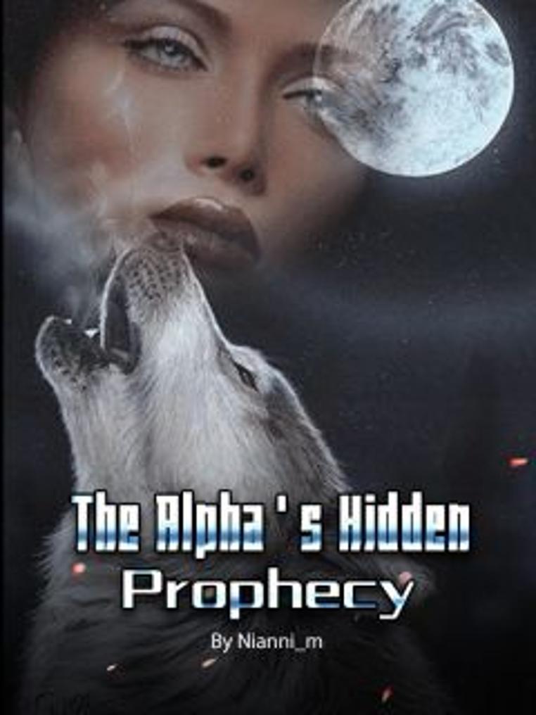 The Alpha‘s Hidden Prophecy